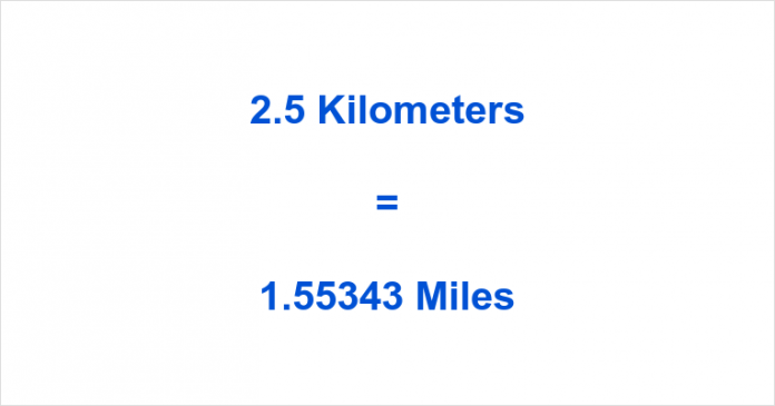 2.5 km to miles?